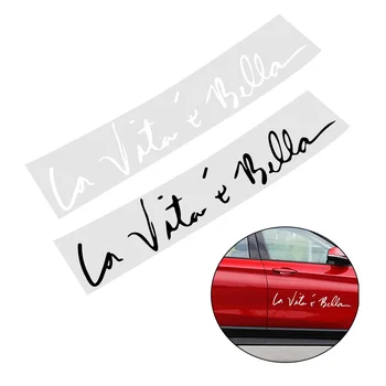 La Vita E Bella taliansky Krásnom Živote Auto Samolepky Reflexné Tvarovanie Obtlačky Dvere Nárazníka Dekorácie 4x4 Automobilového Príslušenstva