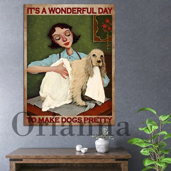 Groomer So Psom – JE To Krásny Deň, Aby sa Psy Celkom Tlač Plagátu Domova Stenu Decor Vintage Maliarske Plátno